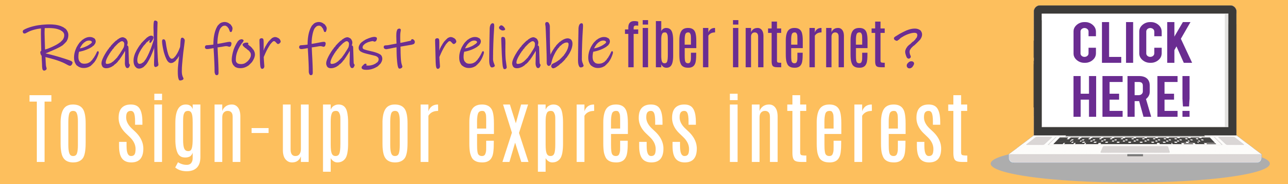 Show interest or Sign-up for fiber